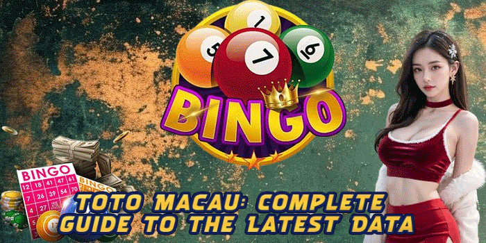 Toto Macau: Complete Guide to the Latest Data